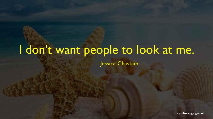 Jessica Chastain Quotes 771069