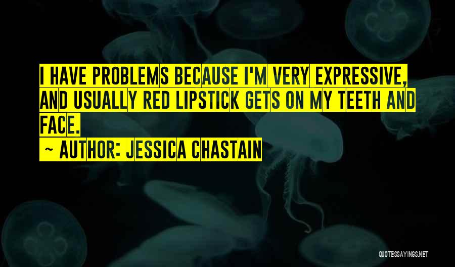 Jessica Chastain Quotes 977257