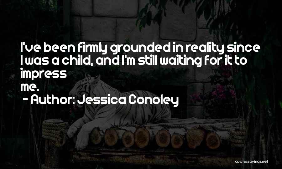 Jessica Conoley Quotes 1481973