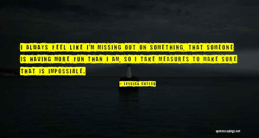 Jessica Cutler Quotes 1551359