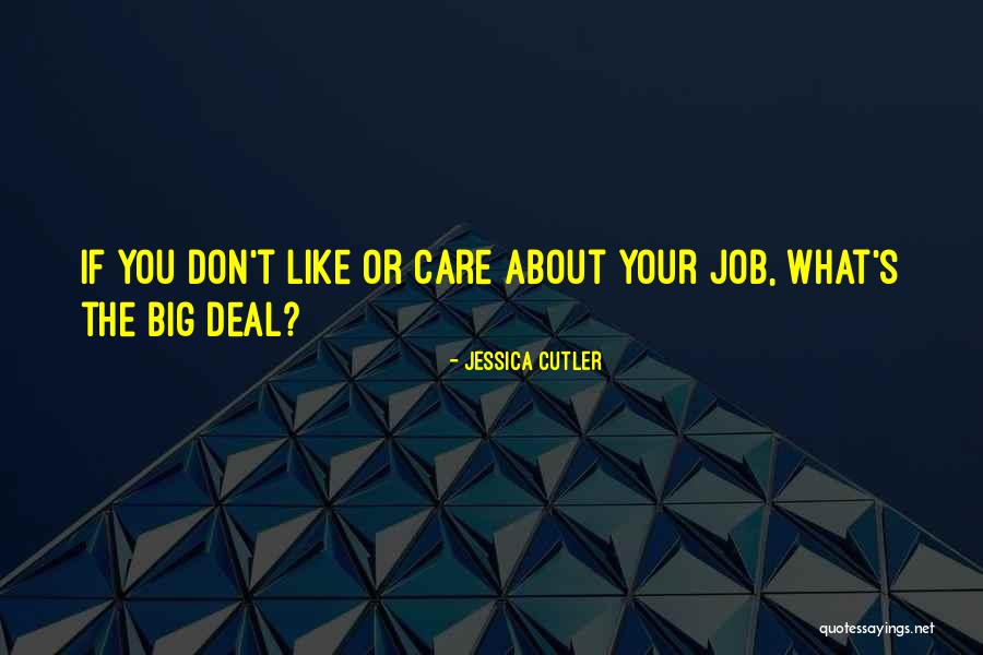 Jessica Cutler Quotes 2226273