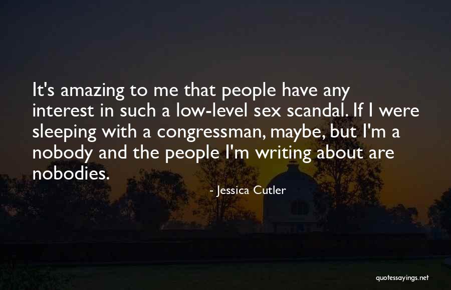 Jessica Cutler Quotes 355372