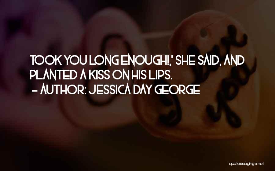 Jessica Day George Quotes 1420714