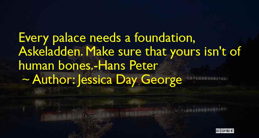 Jessica Day Quotes By Jessica Day George