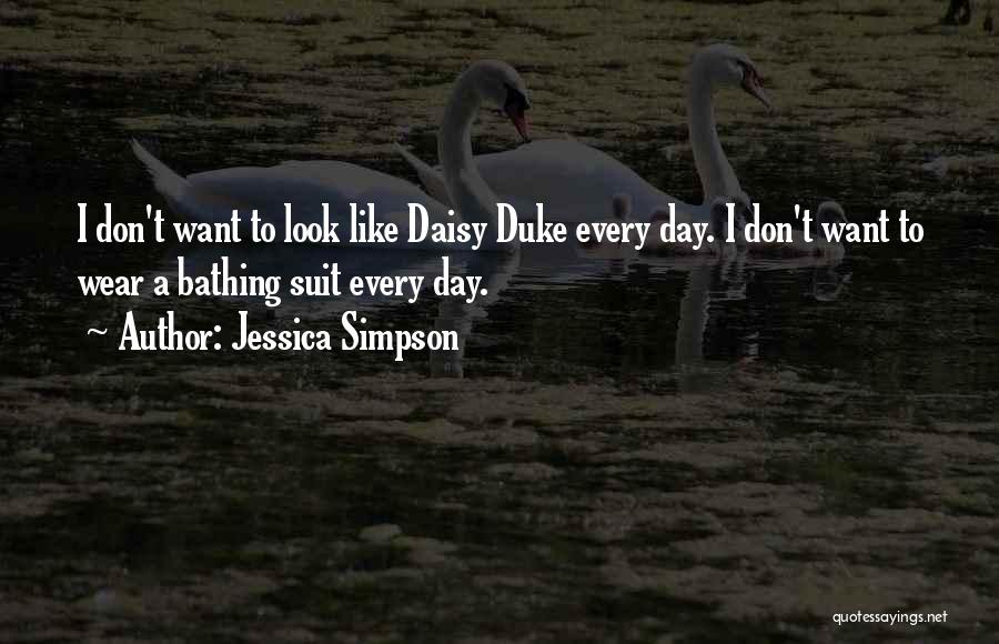 Jessica Day Quotes By Jessica Simpson