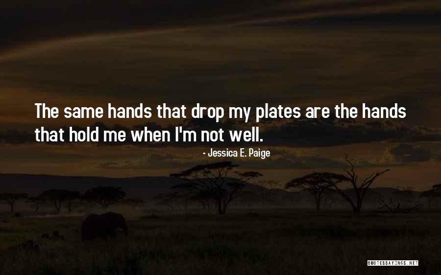 Jessica E. Paige Quotes 624124 Jessica E. Paige Quotes 624124