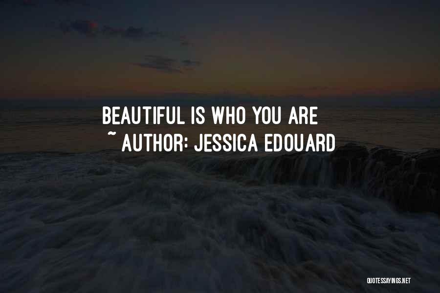 Jessica Edouard Quotes 378093