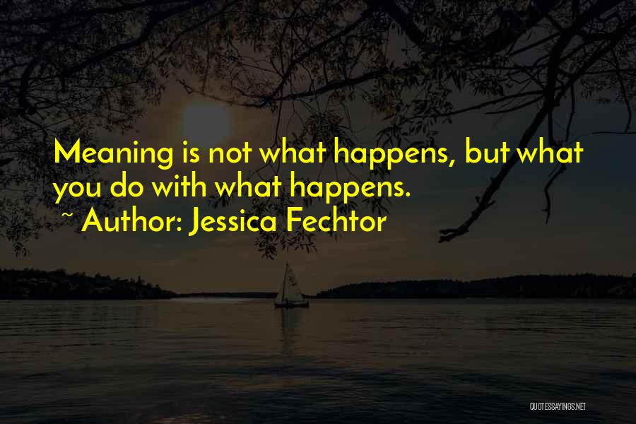 Jessica Fechtor Quotes 746385