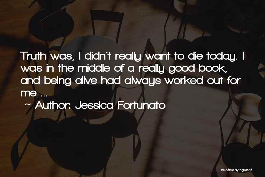Jessica Fortunato Quotes 236014