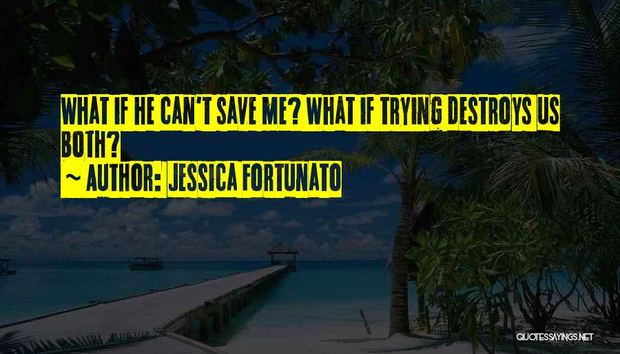 Jessica Fortunato Quotes 993079