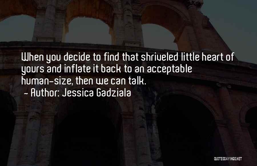 Jessica Gadziala Quotes 1964077
