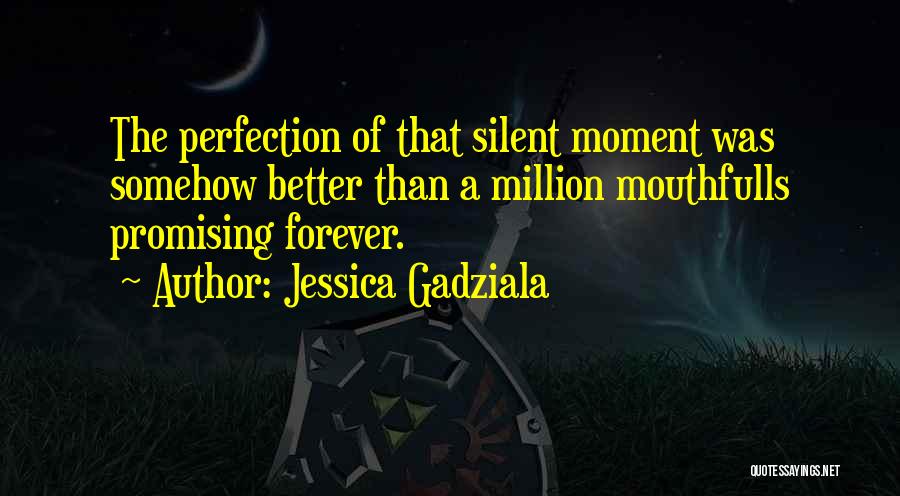 Jessica Gadziala Quotes 352312