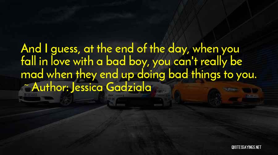 Jessica Gadziala Quotes 644896