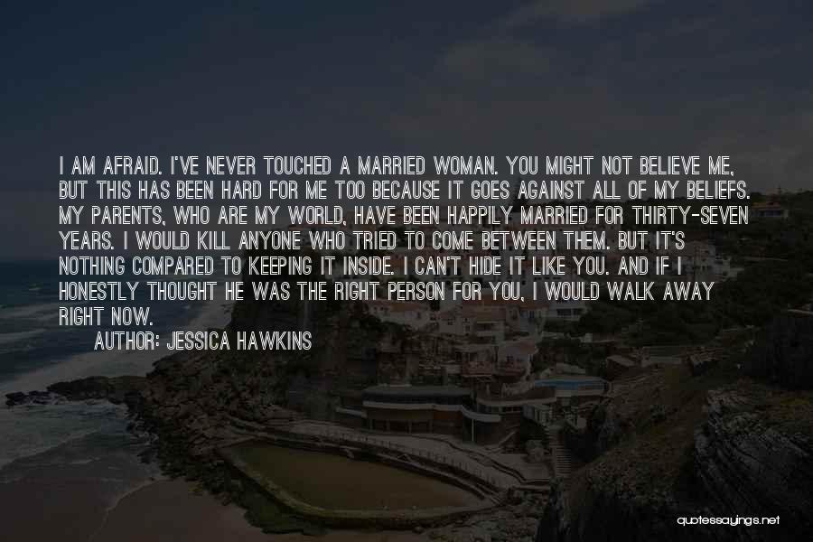 Jessica Hawkins Quotes 2194354