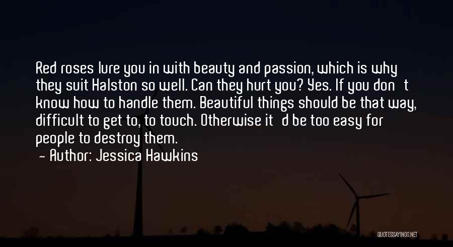 Jessica Hawkins Quotes 360366