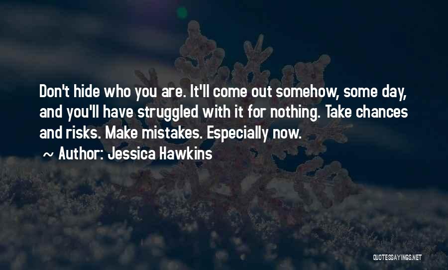 Jessica Hawkins Quotes 579466