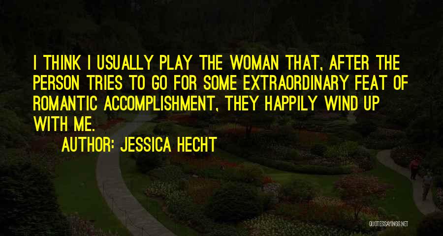 Jessica Hecht Quotes 1607610