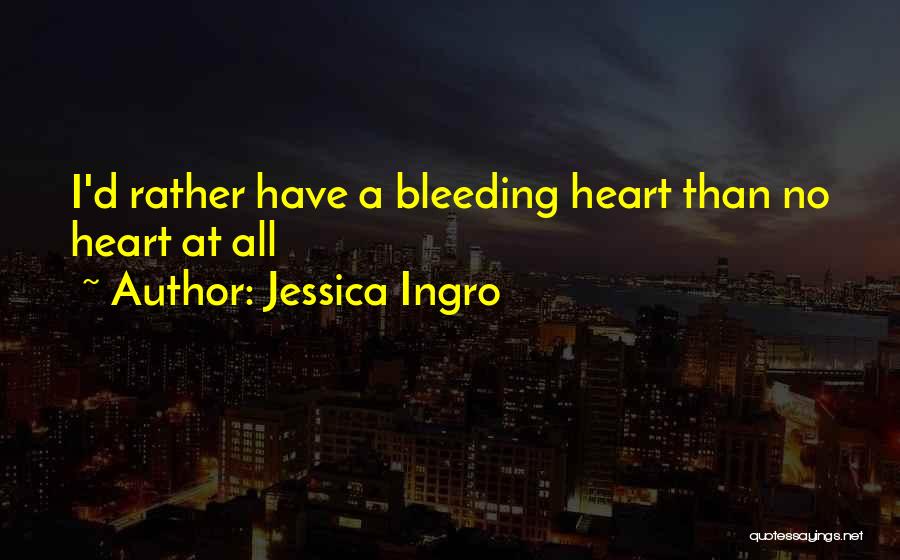 Jessica Ingro Quotes 1999144