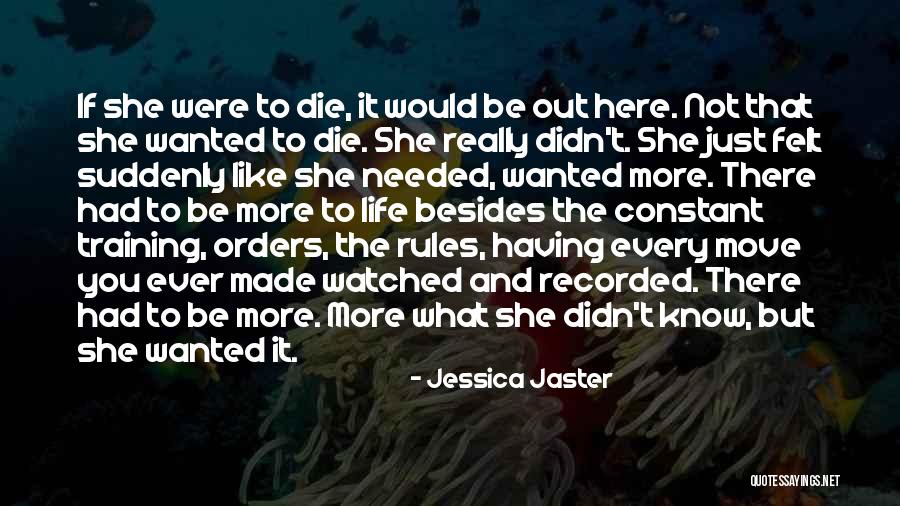 Jessica Jaster Quotes 437050