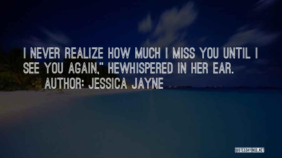 Jessica Jayne Quotes 1137021
