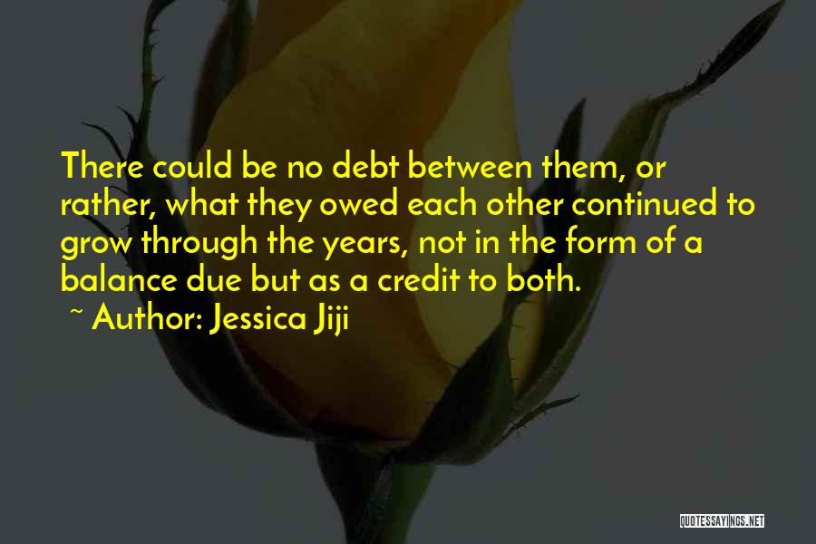 Jessica Jiji Quotes 1487624