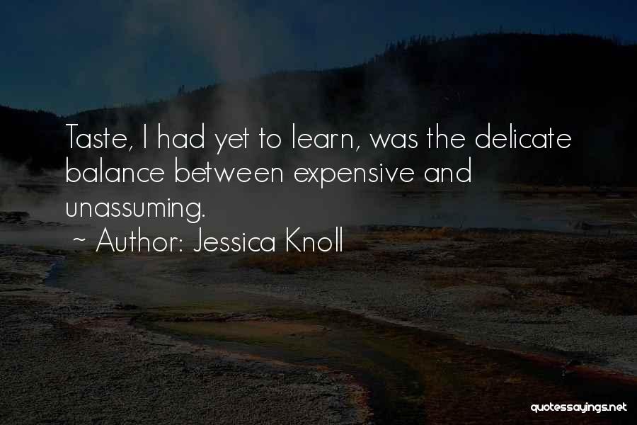 Jessica Knoll Quotes 1722152