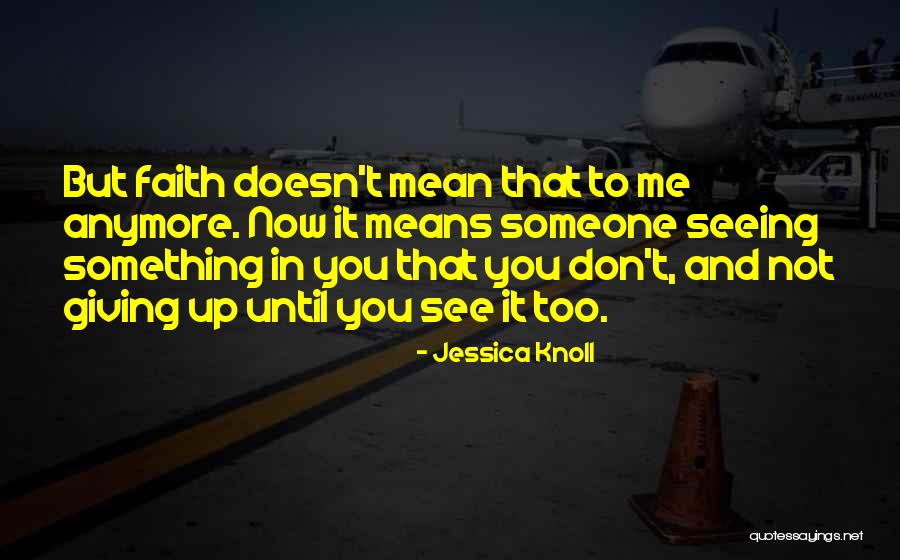 Jessica Knoll Quotes 1821583