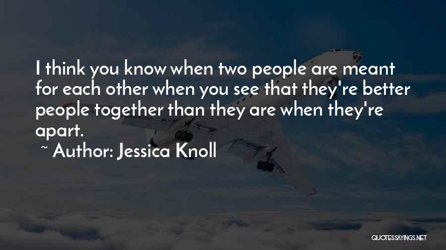 Jessica Knoll Quotes 628018