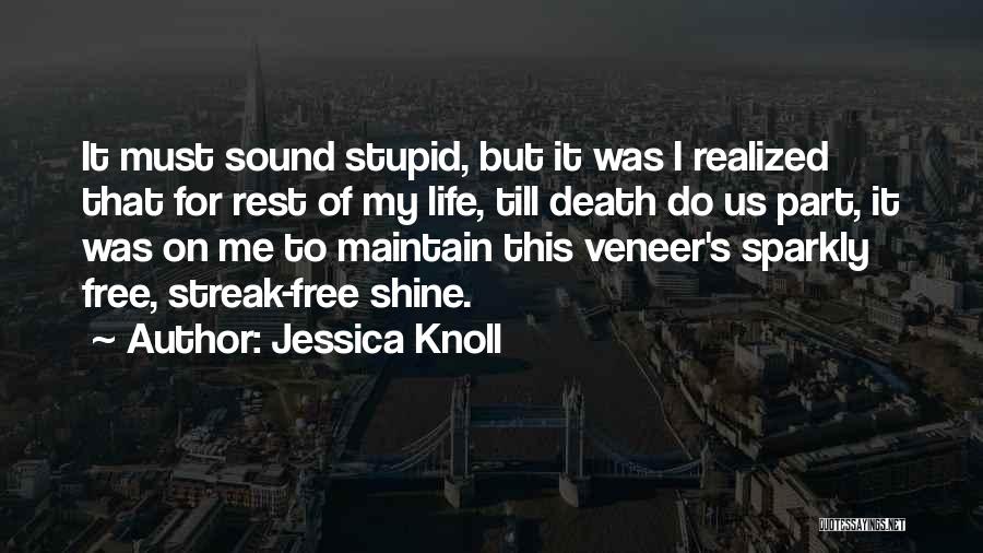 Jessica Knoll Quotes 739442