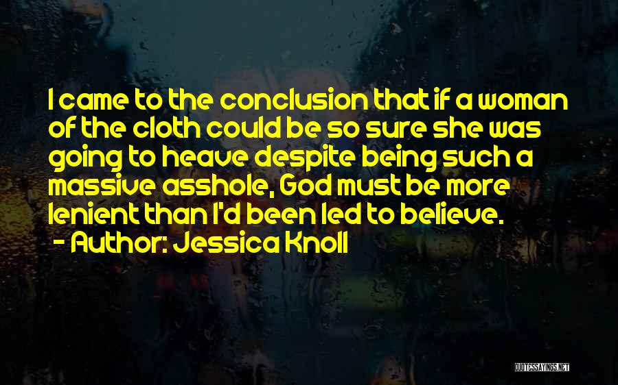Jessica Knoll Quotes 771267