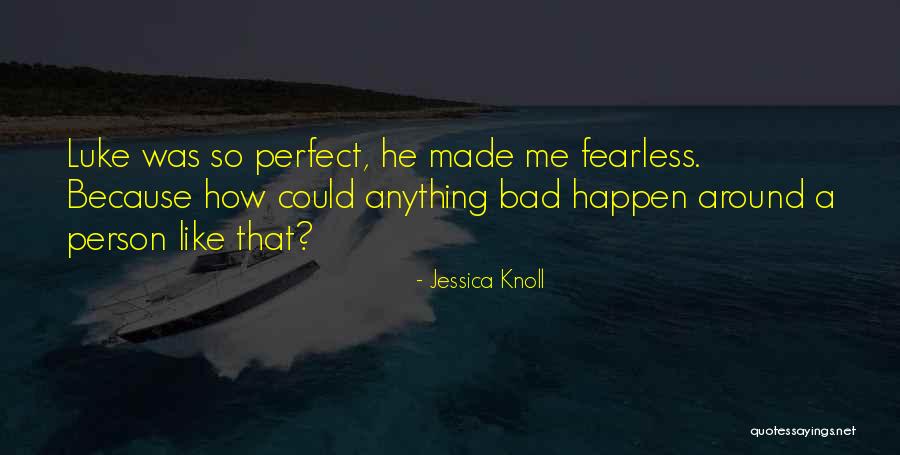 Jessica Knoll Quotes 999027