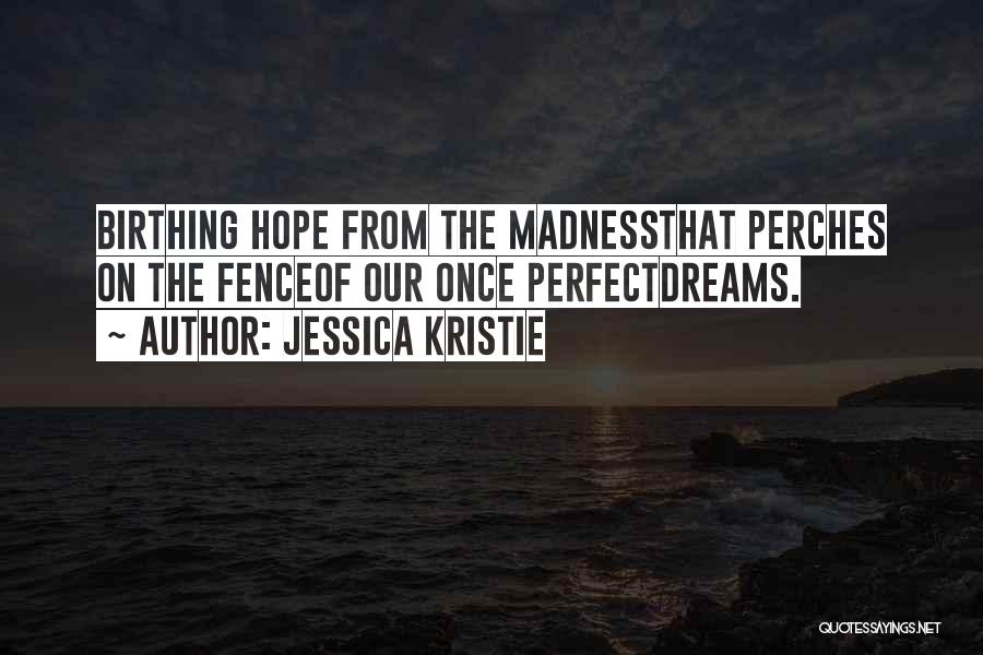 Jessica Kristie Quotes 1645503