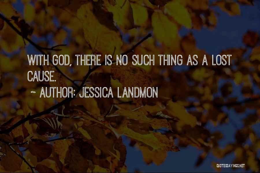 Jessica Landmon Quotes 1419338