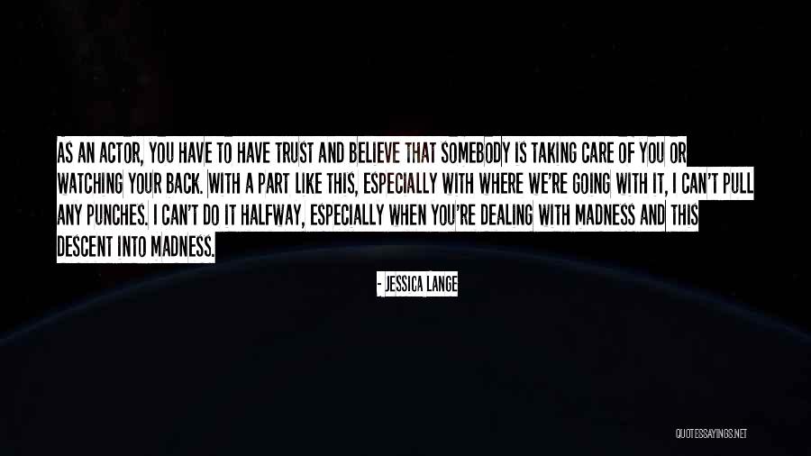 Jessica Lange Quotes 1058701 Jessica Lange Quotes 1058701
