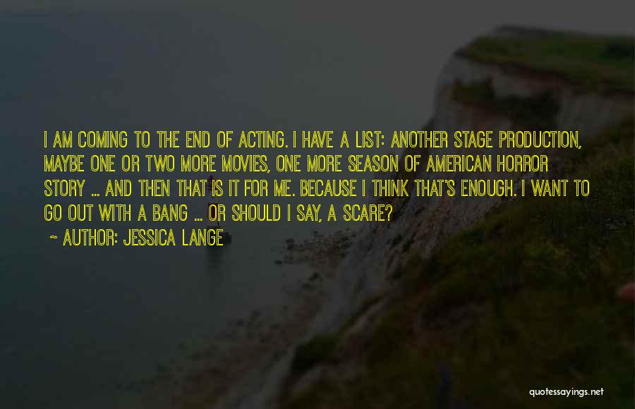 Jessica Lange Quotes 1258454