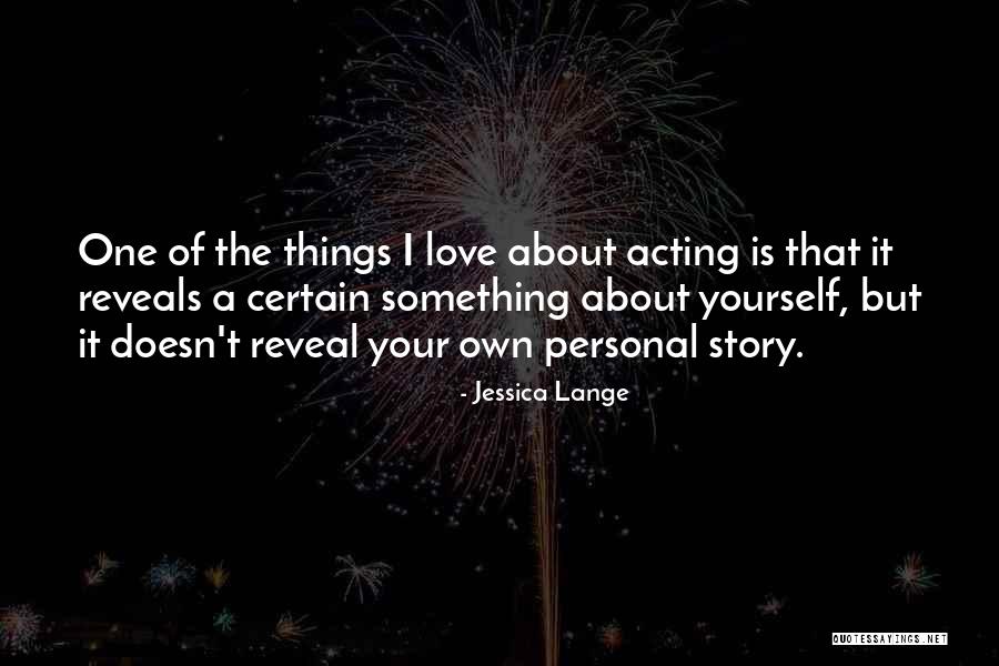 Jessica Lange Quotes 1259171