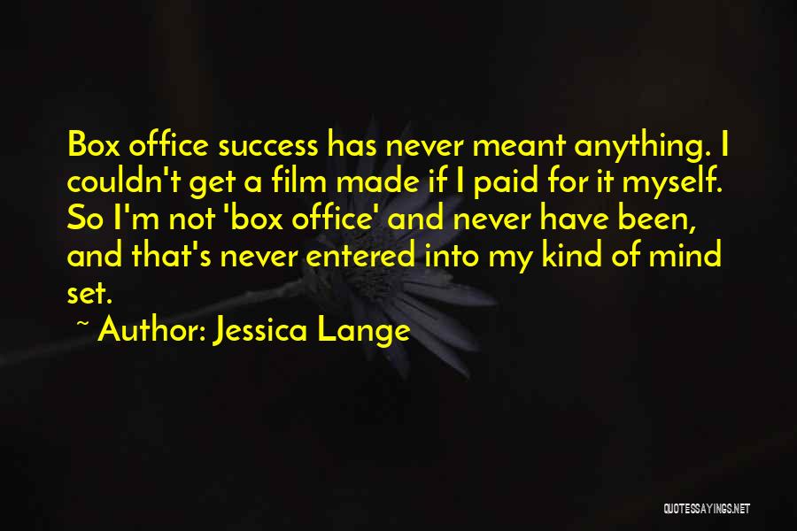 Jessica Lange Quotes 1260462