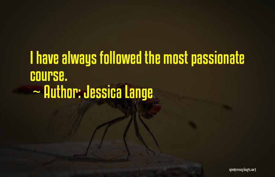 Jessica Lange Quotes 1472392