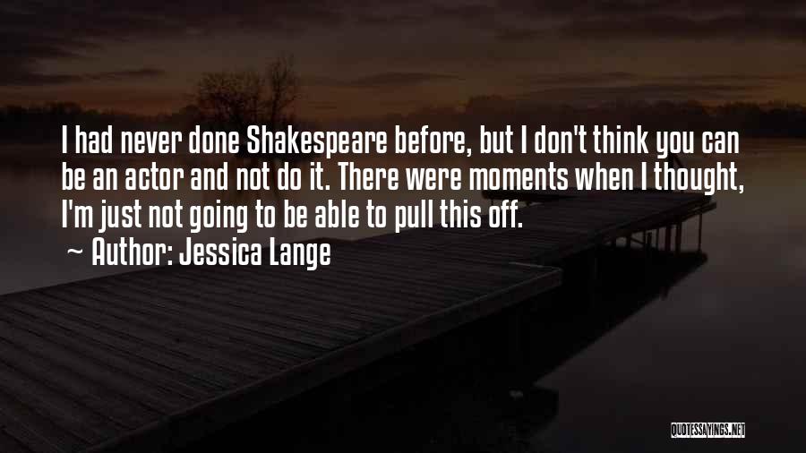 Jessica Lange Quotes 1539229