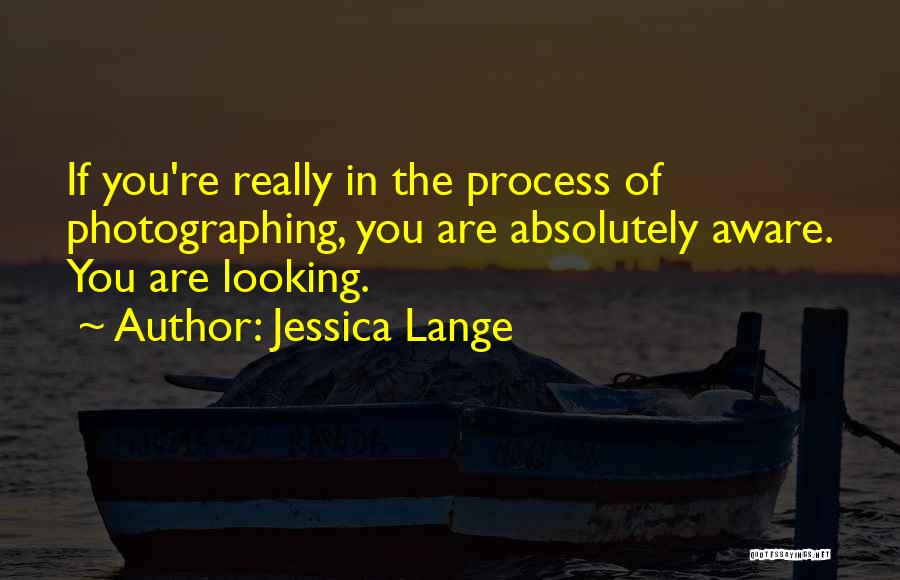 Jessica Lange Quotes 272964