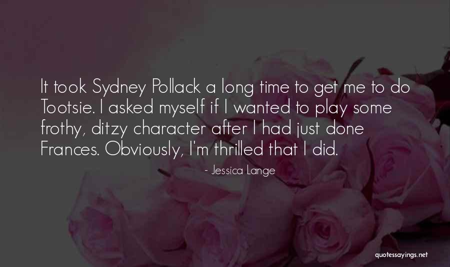 Jessica Lange Quotes 371303 Jessica Lange Quotes 371303