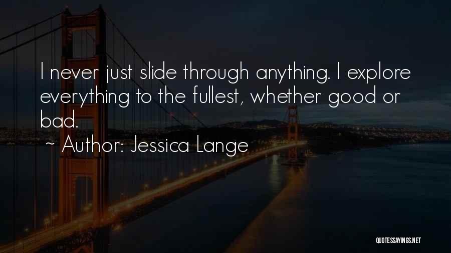 Jessica Lange Quotes 560111