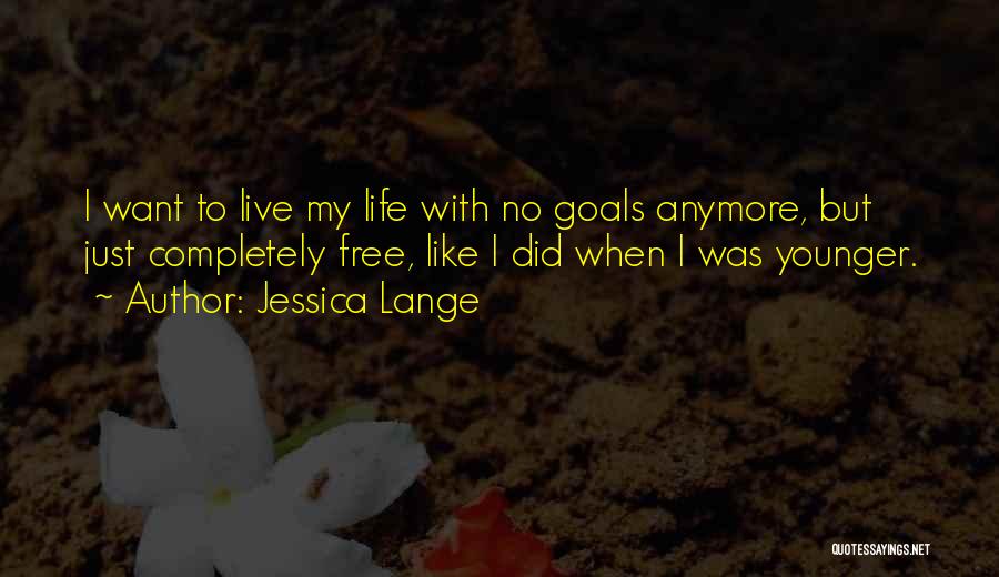 Jessica Lange Quotes 841558