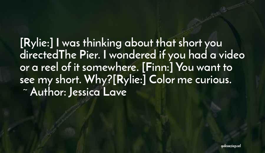 Jessica Lave Quotes 256657