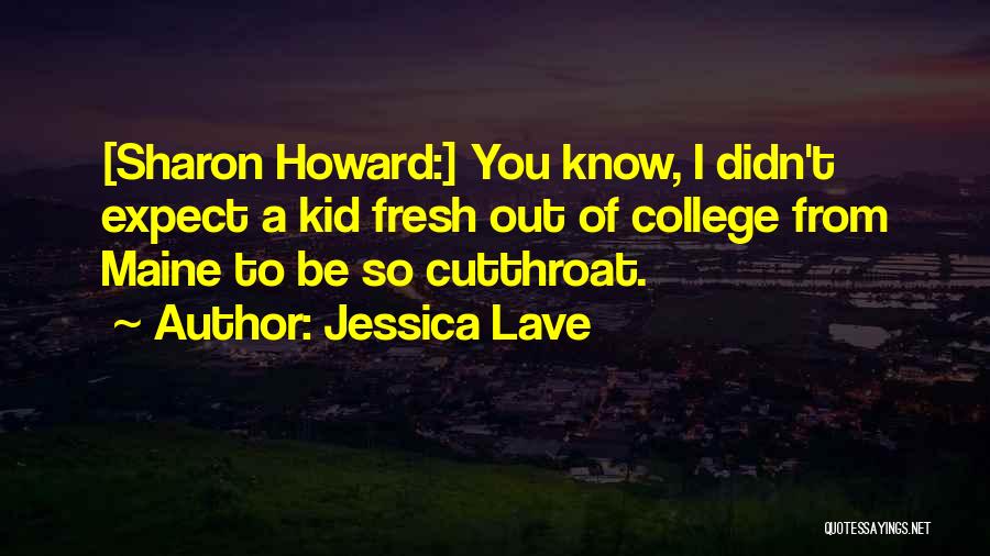 Jessica Lave Quotes 321766