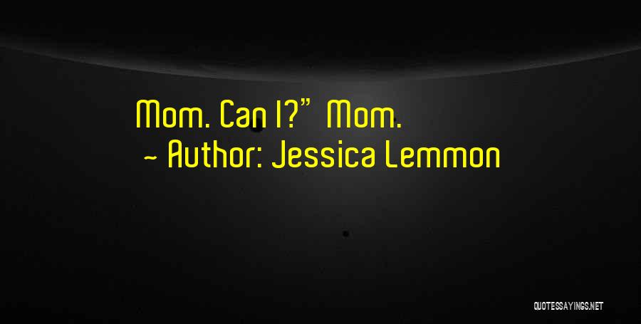 Jessica Lemmon Quotes 1525202