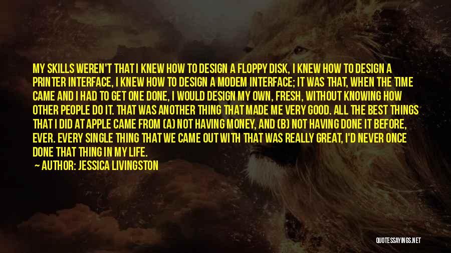 Jessica Livingston Quotes 126567