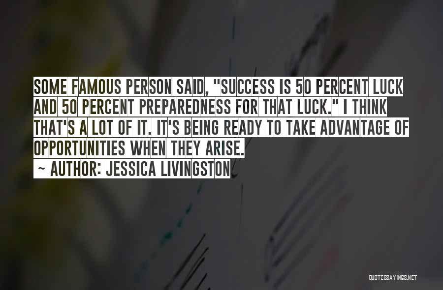 Jessica Livingston Quotes 312388