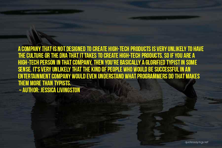 Jessica Livingston Quotes 631043