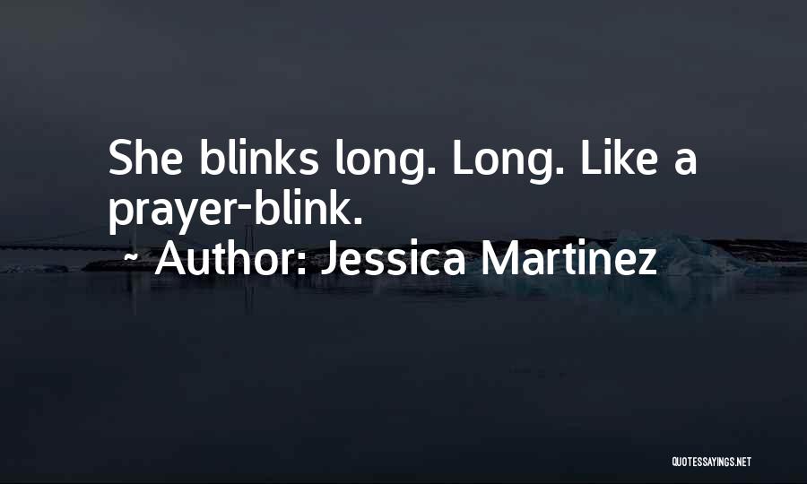 Jessica Long Quotes By Jessica Martinez